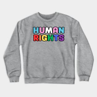 Human rights rainbow outlined Crewneck Sweatshirt